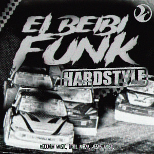 EL BEIBI FUNK HARDSTYLE (Remix)