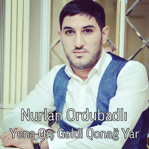 Yene Qis Geldi Qonag Yar