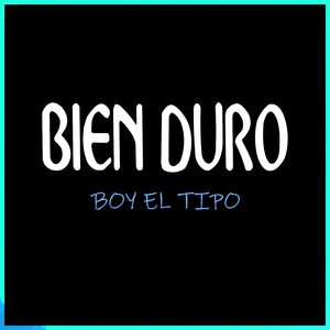 BIEN DURO