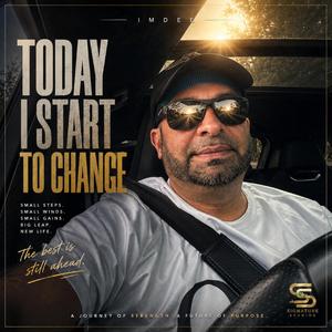 Today I Start To Change