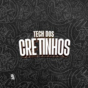 Tech dos Cretinhos