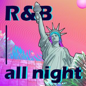 R&B all night