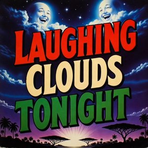 Laughing Clouds Tonight