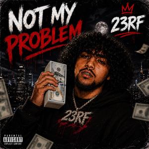 Not My Problem