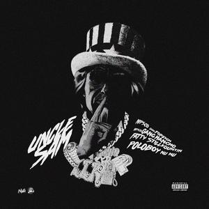 Uncle sam (feat. Poloboy nunu, Nipscogang hancho & Fatty stillkountin)