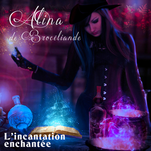 L'incantation enchantée