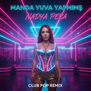 Manda Yuva Yapmış (Club Version)