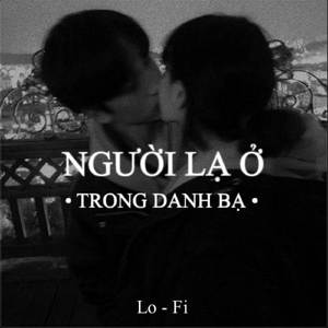 BEAT Người Lạ Trong Danh Bạ (Lofi)