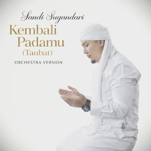 Kembali Padamu (Taubat) (Orchestra Version)
