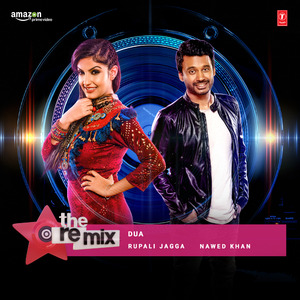 Dua - The Remix (From "The Remix - Amazon Prime Original Episode 1")