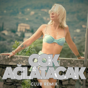 Çok Ağlatacak (Club Remix)