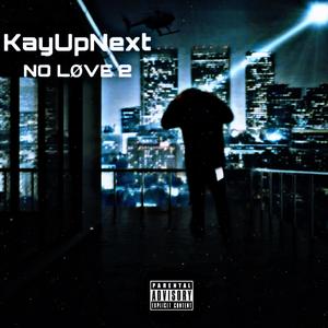 No Love 2