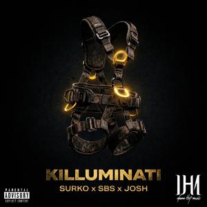KILLUMINATI (feat. SBS & JOSH)