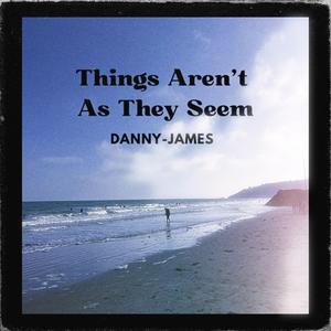 Things Aren't As They Seem