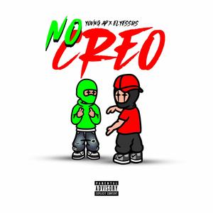 No Creo (feat. El Yessus)