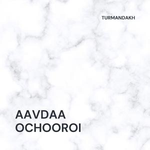 Aavdaa Ochooroi