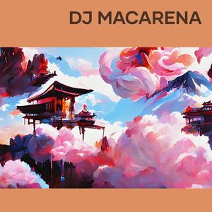 Dj Macarena (Remix)