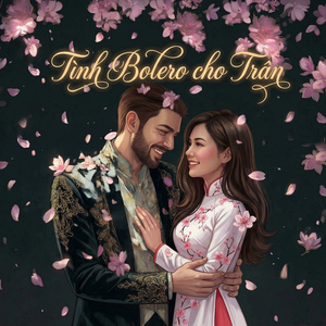 Tình Bolero cho Trân