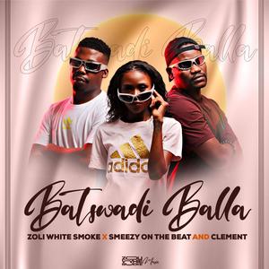 Batswadi Balla (feat. SmeezyOn The Beat & Clement)