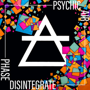 Phase Disintegrate