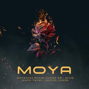 MOYA (feat. Dictatorz Musiq, Miss K, Fexion bw & MMIPITWINZ)