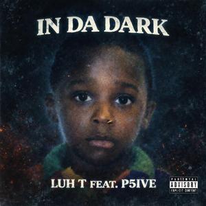 In Da Dark (feat. P5ive)