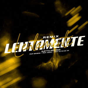 LENTAMENTE (SPEED)