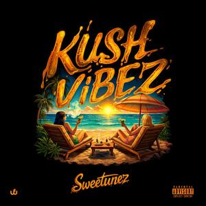 Kush vibez
