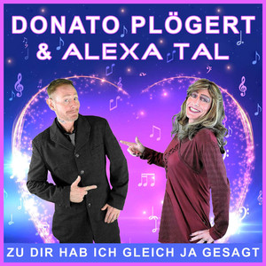 Zu dir hab ich gleich ja gesagt (Solo Version Donato Plögert)