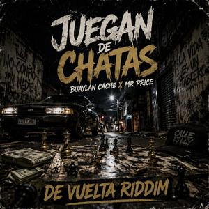 JUEGAN DE CHATAS (feat. Mr Price)