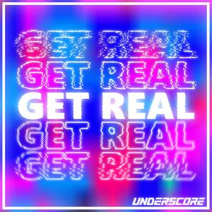 GET REAL