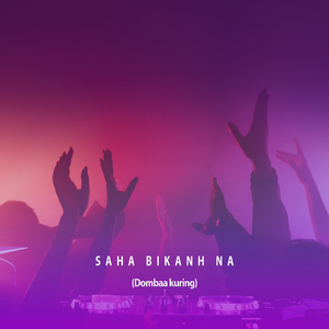 saha bikan na - Domba Kuring