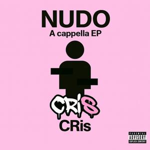 CRis - Stella Michelin (NUDO - A cappella ep)