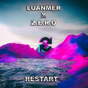 Restart (feat. Z.E.R.O)