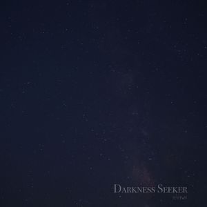 Darkness Seeker