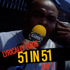 #51in51 Freestyle (Day3) (feat. Lyrically Toxic)