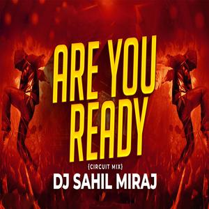 ARE YOU READY (CIRCUIT MIX REMASTER)
