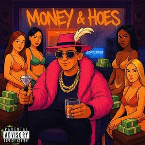 Money And Hoes