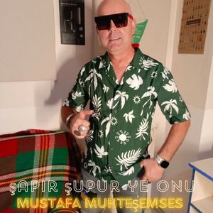 Şapır şupur ye onu