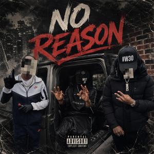 NO REASON (feat. Lil Dange & YC)