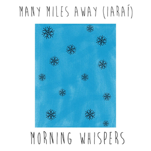 Many Miles Away (Iaraí)