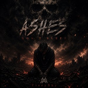 Ashes Don't Sleep