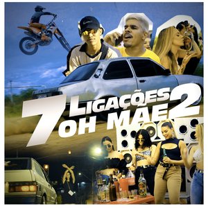 7 Ligaçoes Oh Mãe 2