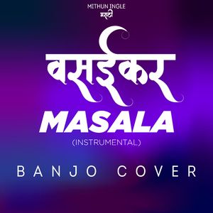 Vasaikar Masala (Banjo Cover)