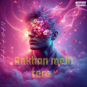 Ankhon Mein Tere