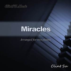 Miracles (For Two Pianos)