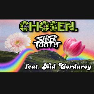 Chosen. (feat. Kid Corduroy)