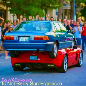 Is Not Sorry San Francisco (Four Door Blue Sedan With Sun Visor Version)