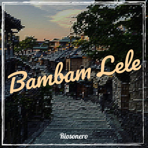 Bambam Lele