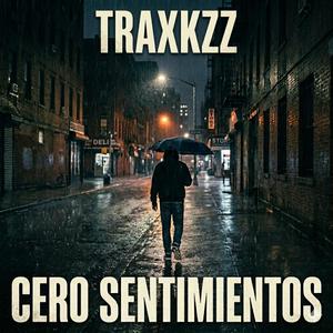 Traxkzz ceros semtimientos